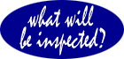 What will be inspected?